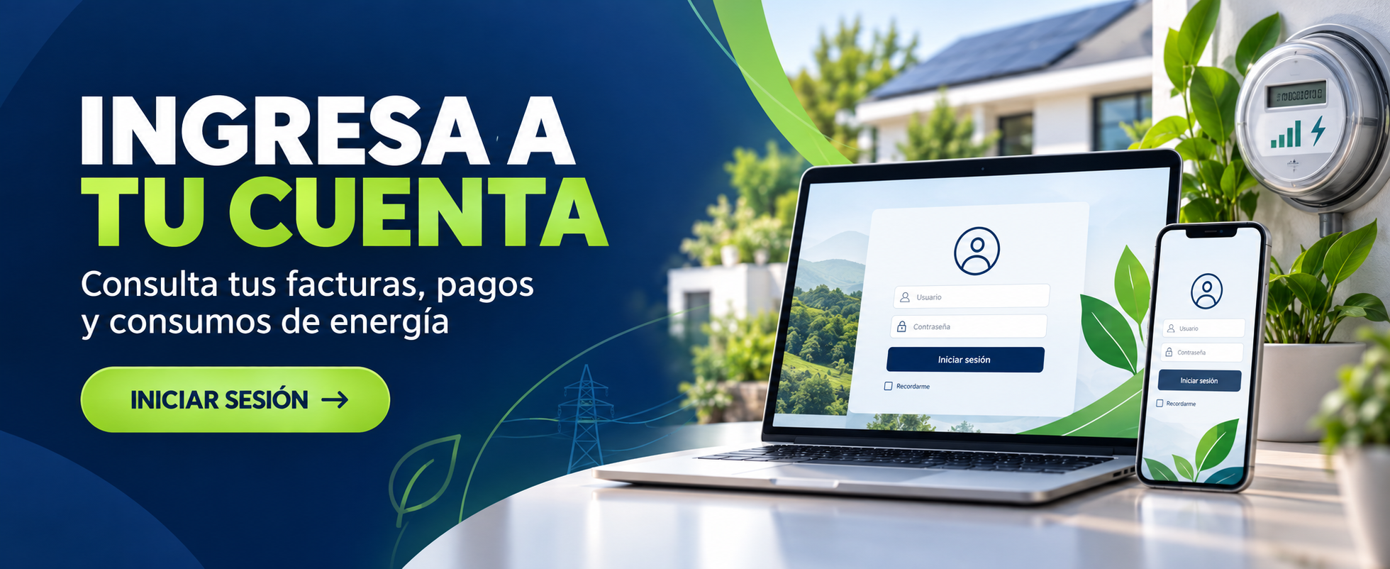 Ingresa a tu cuenta para consultar facturas, pagos y consumos de energía.